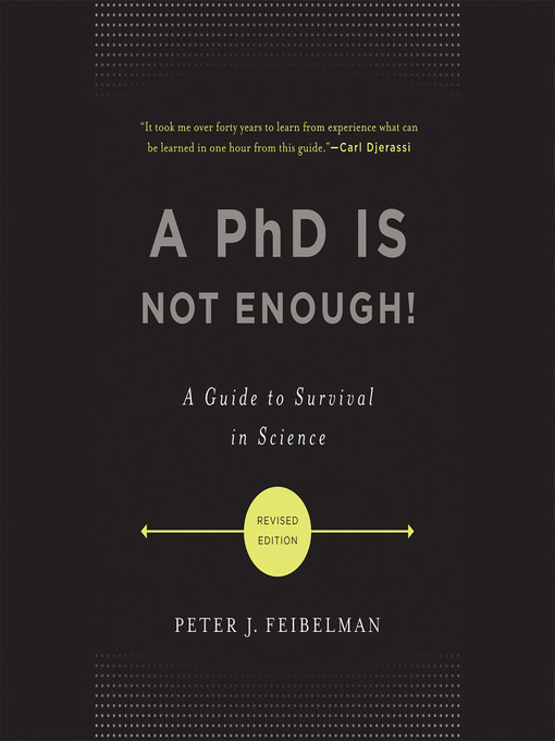 Title details for A PhD Is Not Enough! by Peter J. Feibelman - Available
